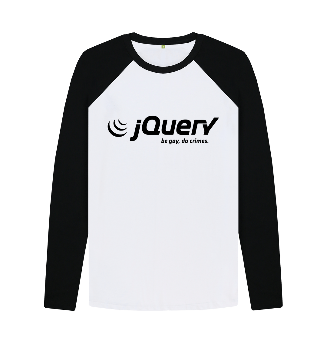 White design on a black T-shirt: Do crimes The JQuery logo with the strapline underneath it replace by be gay do crimes
